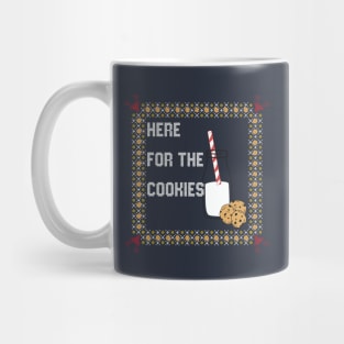 Here For The Cookies - Holiday Ugly Sweater Mug